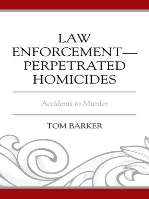 cover image of Law Enforcement–Perpetrated Homicides